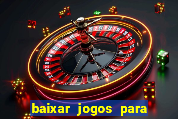 baixar jogos para ganhar dinheiro